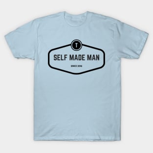 Self Made Man Since 2016 T-Shirt